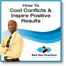 Cool Conflicts & Inspire Positive Results Cool Conflicts & Inspire Positive Results